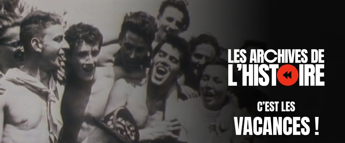 « Les Archives de l'Histoire – Les Français racontent leurs premières vacances en 1936 ».